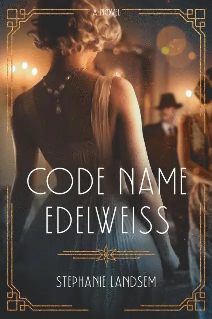 Stephanie Landsem - Code Name Edelweiss, E-bok. Tillgänglighet: Lägg i varukorg