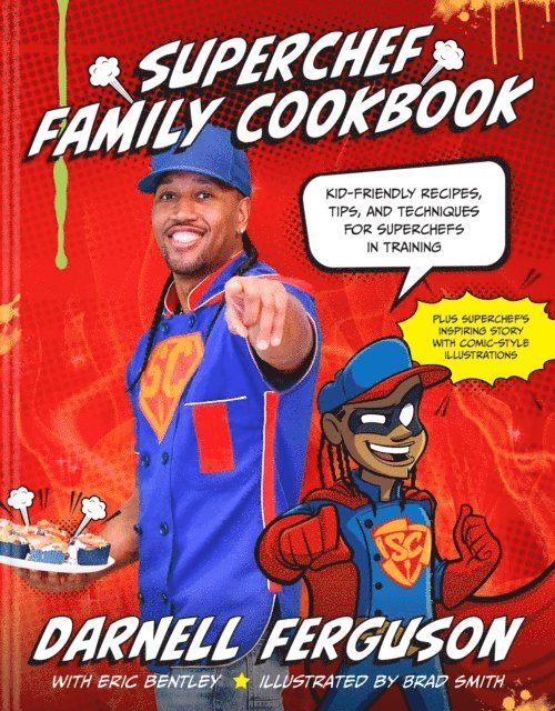 Eric Bentley, Darnell SuperChef Ferguson - SuperChef Family Cookbook, E-bok