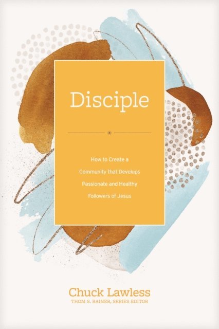 Chuck Lawless - Disciple, E-bok