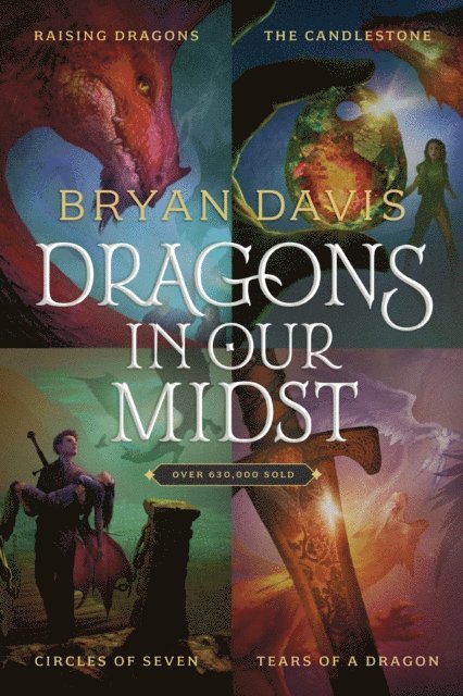 Bryan Davis - Dragons in Our Midst 4-Book Set: Raising Dragons / The Candlestone / Circles of Seven / Tears of a Dragon, E-bok