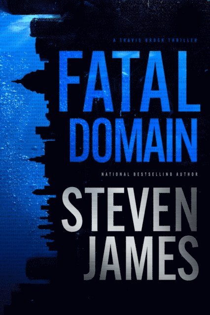 Steven James - Fatal Domain, E-bok