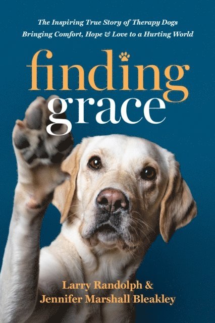 Jennifer Marshall Bleakley, Larry Randolph - Finding Grace, E-bok