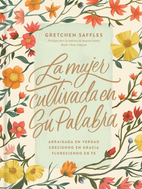 Gretchen Saffles - mujer cultivada en Su Palabra, E-bok