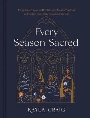 Kayla Craig - Every Season Sacred, Inbunden. Tillgänglighet: Lägg i varukorg