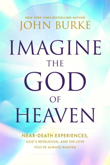 John Burke - Imagine the God of Heaven, E-bok. Tillgänglighet: Lägg i varukorg