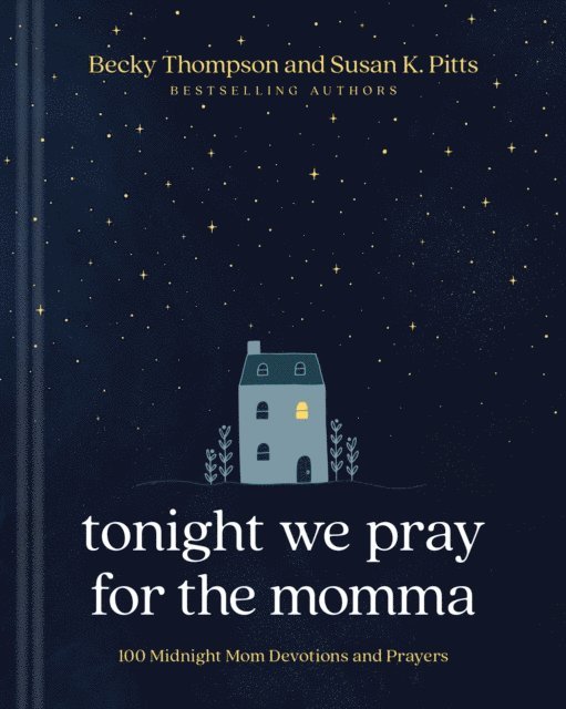 Susan K. Pitts, Becky Thompson - Tonight We Pray for the Momma, E-bok