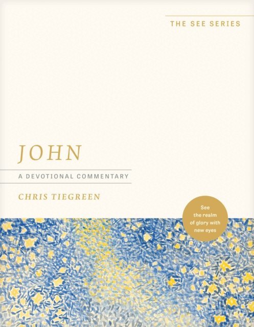 Chris Tiegreen - John: A Devotional Commentary, E-bok