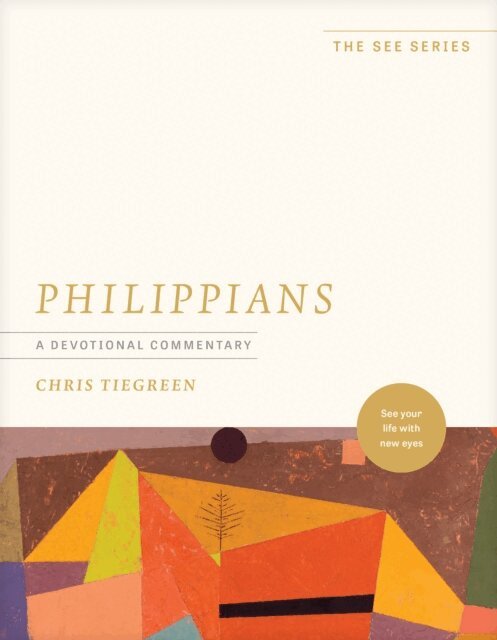 Chris Tiegreen - Philippians: A Devotional Commentary, E-bok