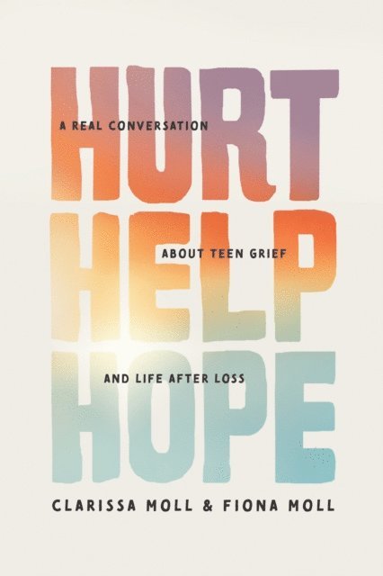 Fiona Moll, Clarissa Moll - Hurt Help Hope, E-bok