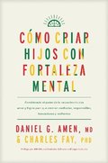 Como Criar Hijos Con Fortaleza Mental