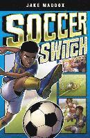 Jake Maddox - Soccer Switch, Inbunden
