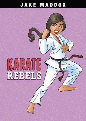 Jake Maddox - Karate Rebels, Inbunden