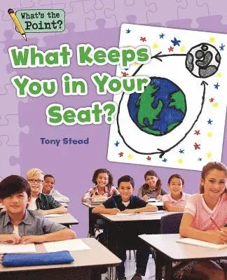 Capstone Classroom - What Keeps You in Your Seat?, Häftad. Tillgänglighet: Lägg i varukorg