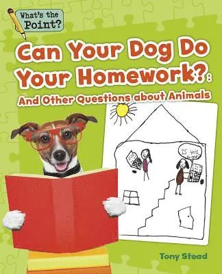 Capstone Classroom, Tony Stead - Can Your Dog Do Your Homework?, Häftad. Tillgänglighet: Lägg i varukorg