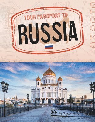Douglas Hustad - Your Passport to Russia, Inbunden