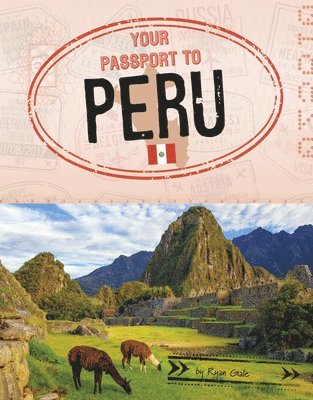 Ryan Gale - Your Passport to Peru, Häftad