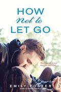 How Not to Let Go