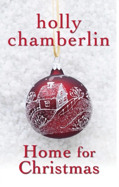 Holly Chamberlin - Home for Christmas, E-bok