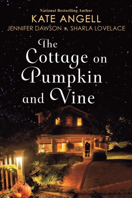 Sharla Lovelace, Jennifer Dawson, Kate Angell - Cottage on Pumpkin and Vine, E-bok