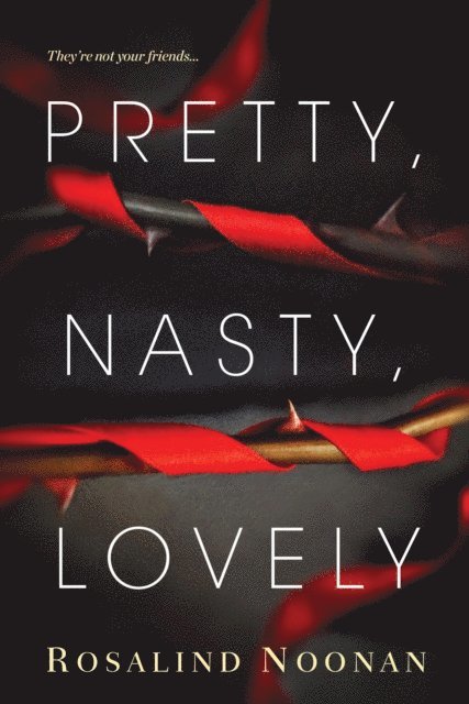 Rosalind Noonan - Pretty, Nasty, Lovely, E-bok