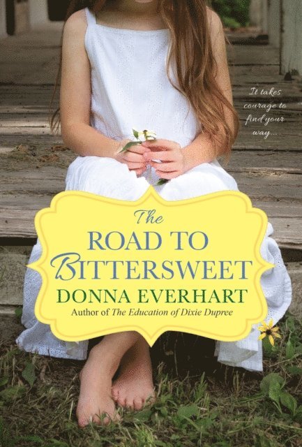 Donna Everhart - Road to Bittersweet, E-bok