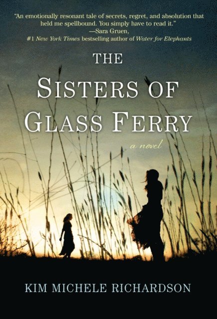 Kim Michele Richardson - Sisters of Glass Ferry, E-bok