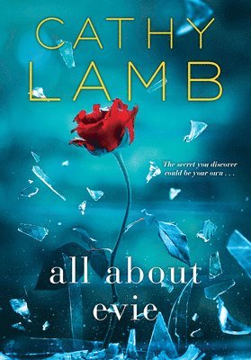 Cathy Lamb - All about Evie, Häftad