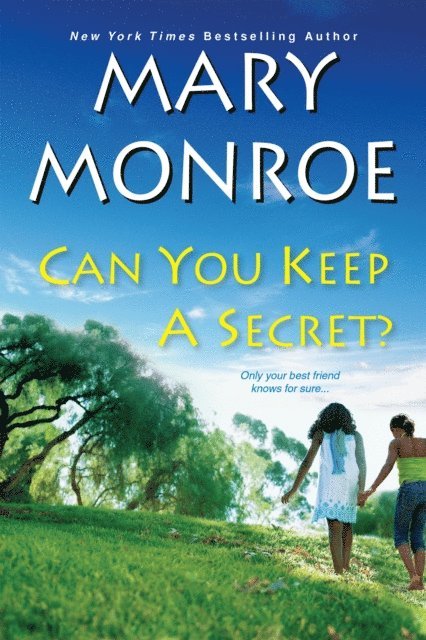 Mary Monroe - Can You Keep a Secret?, E-bok