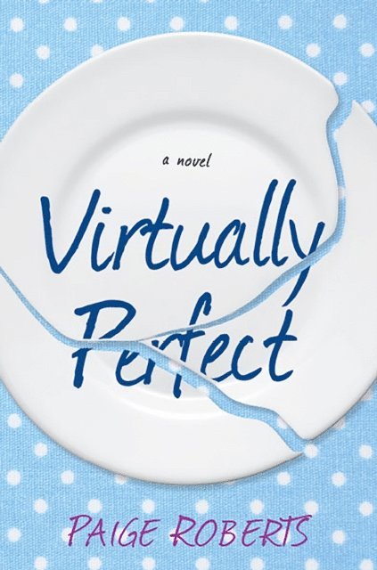Paige Roberts - Virtually Perfect, E-bok