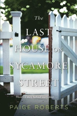 Paige Roberts - The Last House on Sycamore Street, Häftad