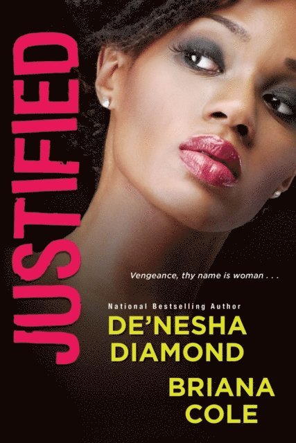 Briana Cole, De'nesha Diamond - Justified, E-bok