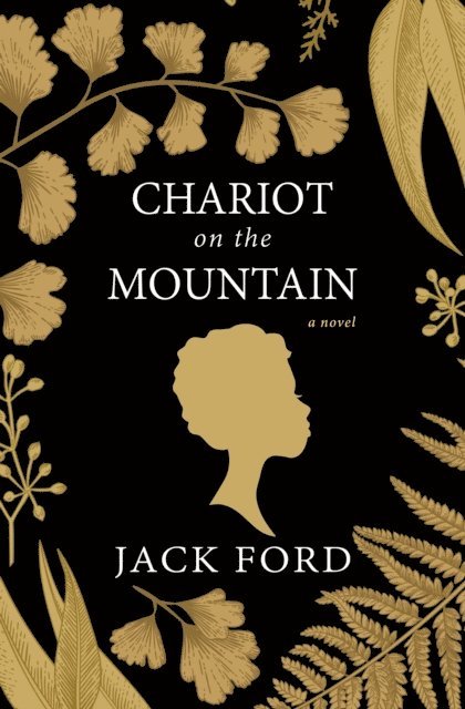 Jack Ford - Chariot on the Mountain, E-bok