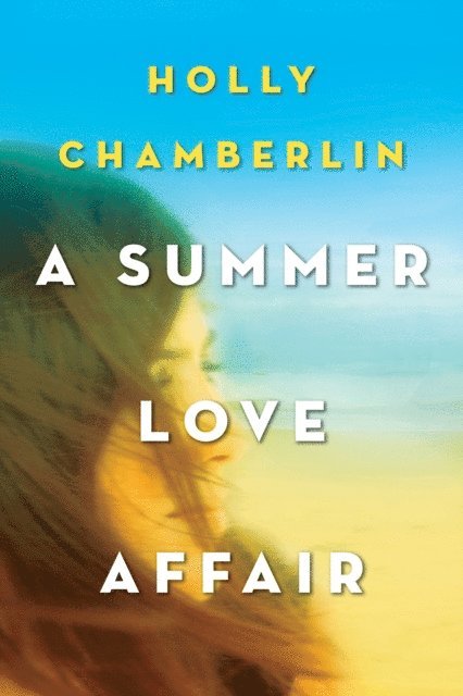 Holly Chamberlin - Summer Love Affair, E-bok