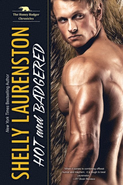 Shelly Laurenston - Hot and Badgered, E-bok. Tillgänglighet: Lägg i varukorg
