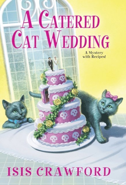Isis Crawford - Catered Cat Wedding, E-bok