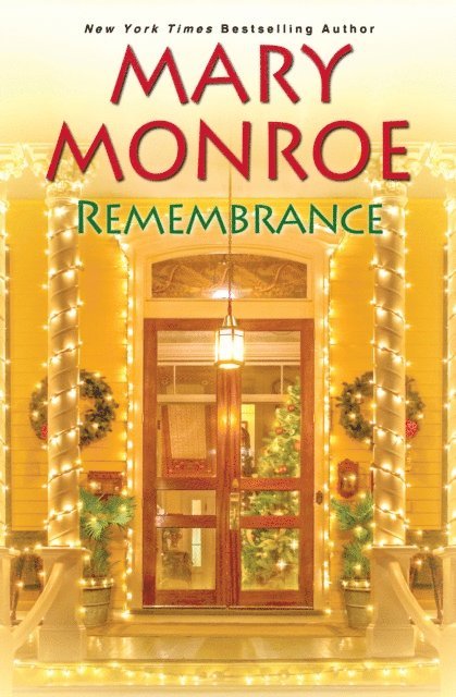 Mary Monroe - Remembrance, E-bok