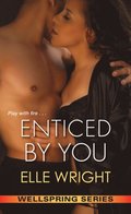 Enticed by You