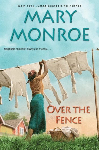 Mary Monroe - Over the Fence, E-bok