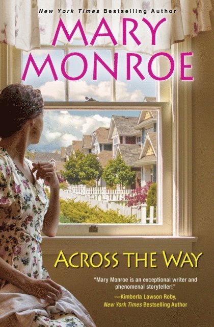 Mary Monroe - Across the Way, E-bok