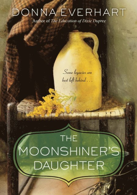 Donna Everhart - Moonshiner's Daughter, E-bok