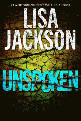 Lisa Jackson - Unspoken, Häftad