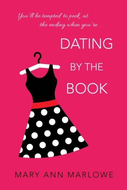 Mary Ann Marlowe - Dating by the Book, E-bok