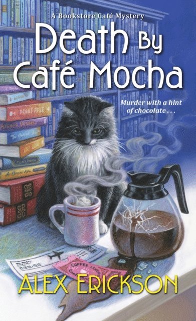 Alex Erickson - Death by Cafe Mocha, E-bok