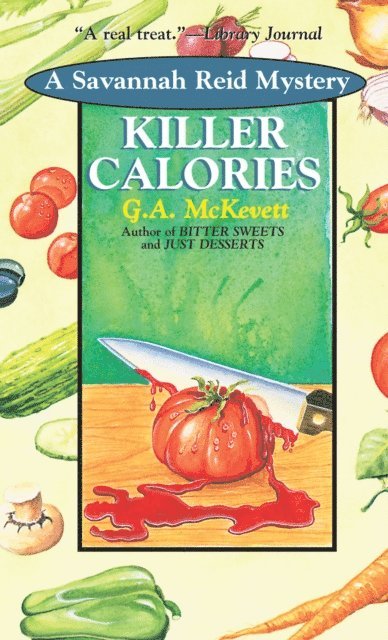 G. A. McKevett - Killer Calories, E-bok