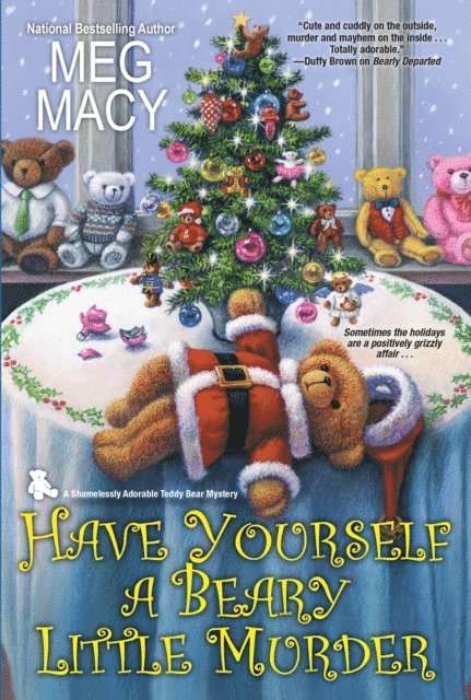 Meg Macy - Have Yourself a Beary Little Murder, E-bok