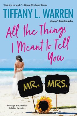 Tiffany L Warren - Warren, T: All the Things I Meant to Tell You, Häftad