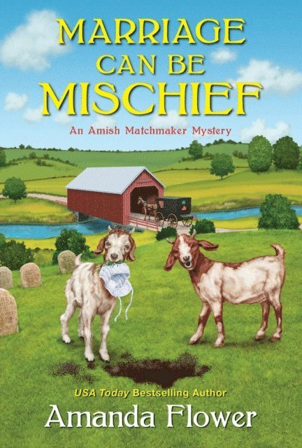 Amanda Flower - Marriage Can Be Mischief, E-bok