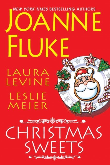 Leslie Meier, Laura Levine, Joanne Fluke - Christmas Sweets, E-bok