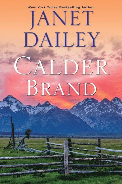 Janet Dailey - Calder Brand, E-bok