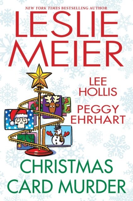 Peggy Ehrhart, Lee Hollis, Leslie Meier - Christmas Card Murder, E-bok